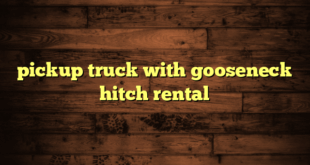 pickup truck with gooseneck hitch rental