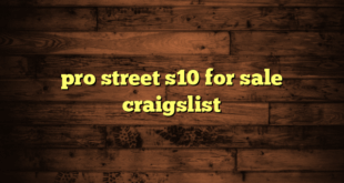 pro street s10 for sale craigslist