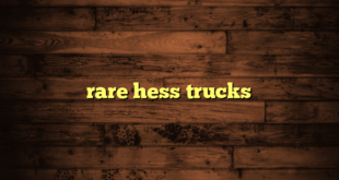 rare hess trucks