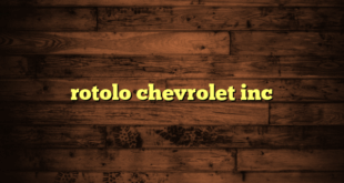 rotolo chevrolet inc