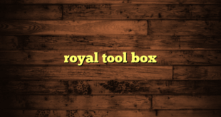 royal tool box