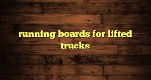 running boards for lifted trucks