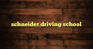 schneider driving school