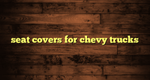 seat covers for chevy trucks