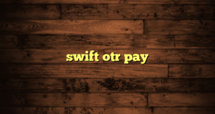 swift otr pay