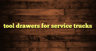 tool drawers for service trucks