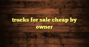 trucks for sale cheap by owner