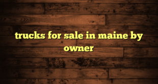 trucks for sale in maine by owner