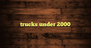 trucks under 2000