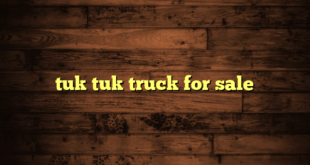 tuk tuk truck for sale