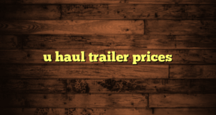 u haul trailer prices