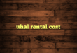 uhal rental cost