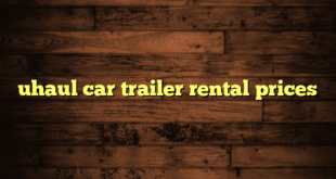 uhaul car trailer rental prices