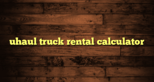 uhaul truck rental calculator