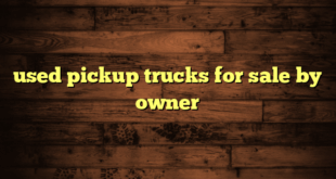 used pickup trucks for sale by owner