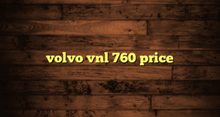 volvo vnl 760 price