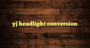 yj headlight conversion