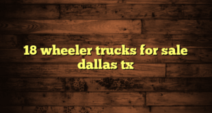 18 wheeler trucks for sale dallas tx