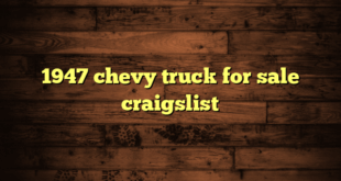 1947 chevy truck for sale craigslist