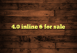 4.0 inline 6 for sale