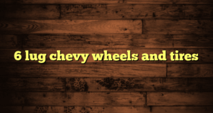 6 lug chevy wheels and tires