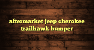 aftermarket jeep cherokee trailhawk bumper