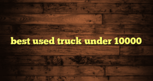 best used truck under 10000