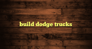 build dodge trucks