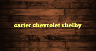 carter chevrolet shelby