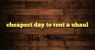 cheapest day to rent a uhaul