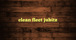 clean fleet jubitz
