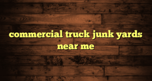 commercial truck junk yards near me