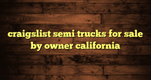 craigslist semi trucks for sale by owner california