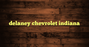 delaney chevrolet indiana