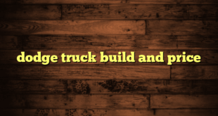 dodge truck build and price