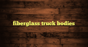 fiberglass truck bodies