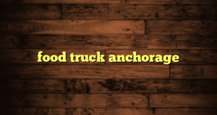 food truck anchorage