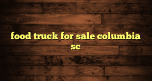 food truck for sale columbia sc