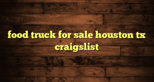 food truck for sale houston tx craigslist