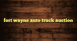 fort wayne auto truck auction