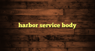 harbor service body