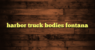 harbor truck bodies fontana
