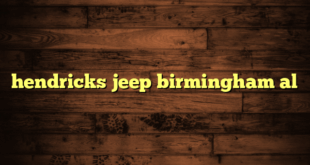hendricks jeep birmingham al