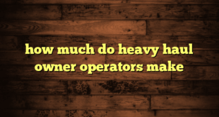 how much do heavy haul owner operators make