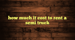 how much it cost to rent a semi truck