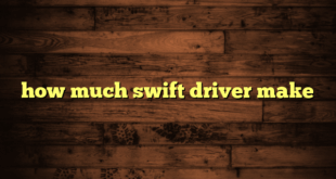 how much swift driver make