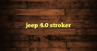 jeep 4.0 stroker