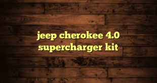jeep cherokee 4.0 supercharger kit