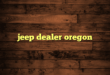 jeep dealer oregon