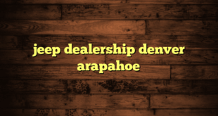 jeep dealership denver arapahoe